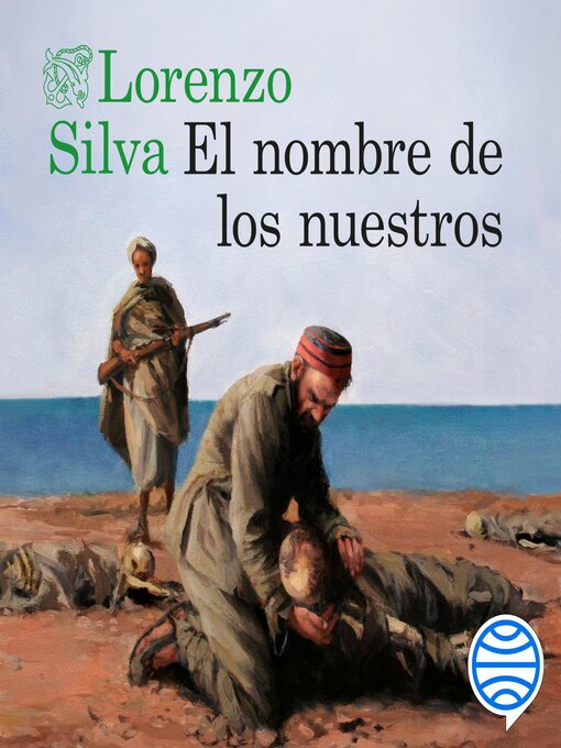 Title details for El nombre de los nuestros by Lorenzo Silva - Available